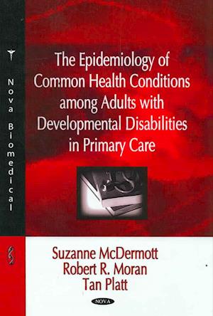 Epidemiology of Common Health Conditions Among Adults with Developmental Disabilities in Primary Care