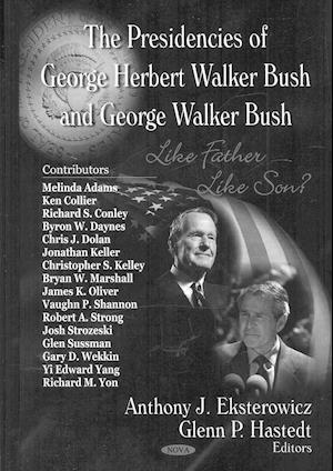 Presidencies of George Herbert Walker Bush & George Walker Bush