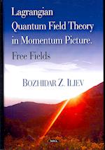 Lagrangian Quantum Field Theory in Momentum Picture