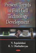 Present Trends in Fuel Cell Technology Development