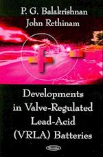 Developments in Valve-Regulated Lead-Acid (VRLA) Batteries