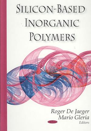 Silicon-Based Inorganic Polymers