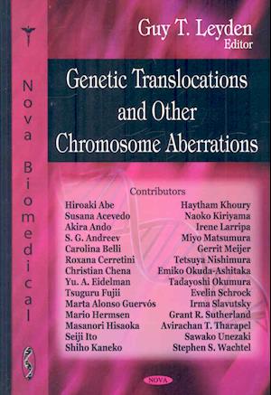 Genetic Translocations & Other Chromosome Aberrations