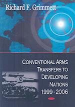 Conventional Arms Transfers to Developing Nations, 1999-2006