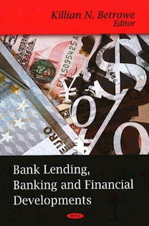 Bank Lending, Banking & Financial Development