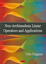 Non-Archimedean Linear Operators & Applications
