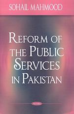 Reform of the Public Services in Pakistan