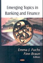 Emerging Topics in Banking & Finance