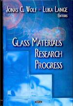 Glass Materials Research Progress