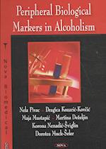 Peripheral Biological Markers in Alcoholism