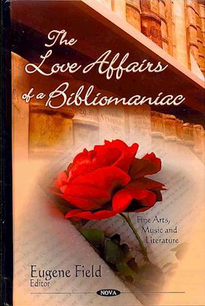 Love Affairs of a Bibliomaniac