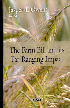 Farm Bill and its Far-Ranging Impact