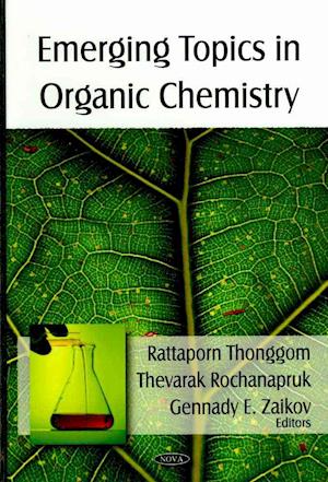 Emerging Topics in Organic Chemistry