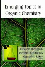 Emerging Topics in Organic Chemistry