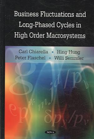 Business Fluctuations & Long-Phased Cycles in High Order Macrosystems