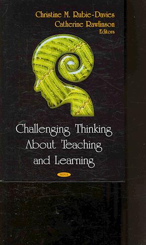 Challenging Thinking About Teaching & Learning