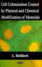 Cell Colonization Control by Physical & Chemical Modification of Materials