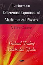 Lectures on Differential Equations of Mathematical Physics