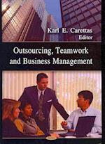 Outsourcing, Teamwork & Business Management