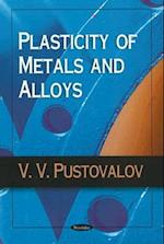 Plasticity of Metals & Alloys
