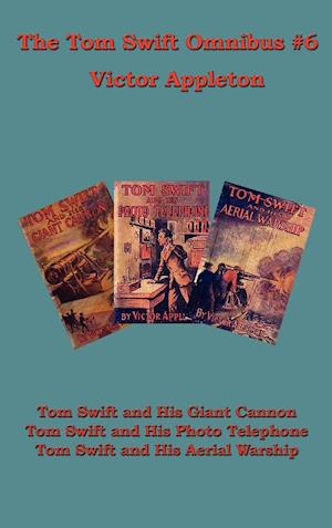 The Tom Swift Omnibus #6