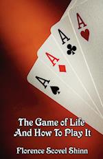 The Game of Life and How to Play It