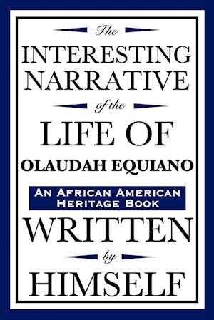 The Interesting Narrative of the Life of Olaudah Equiano