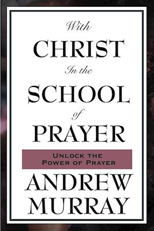 With Christ in the School of Prayer