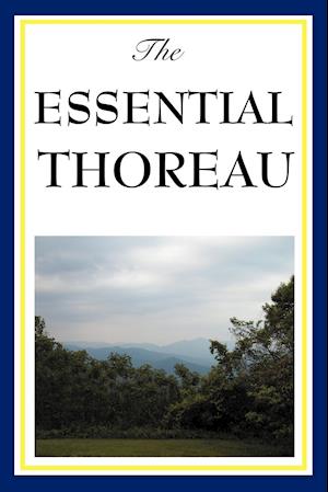 The Essential Thoreau
