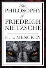 The Philosophy of Friedrich Nietzsche