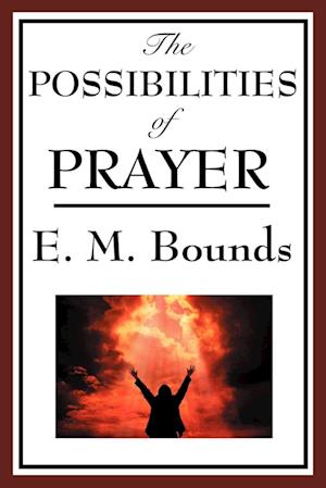 The Possibilities of Prayer