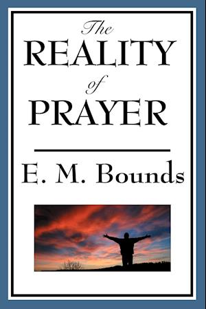 The Reality of Prayer