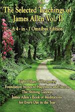 The Selected Teachings of James Allen Vol. II