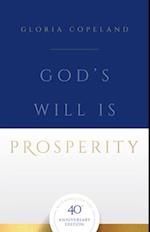 God's Will Is Prosperity