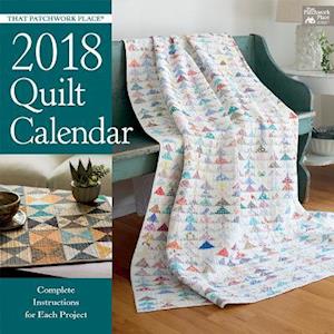 That Patchwork Place 2018 Quilt Calendar