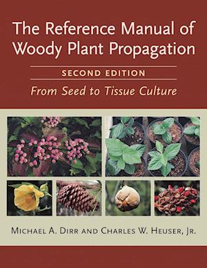 The Reference Manual of Woody Plant Propagation