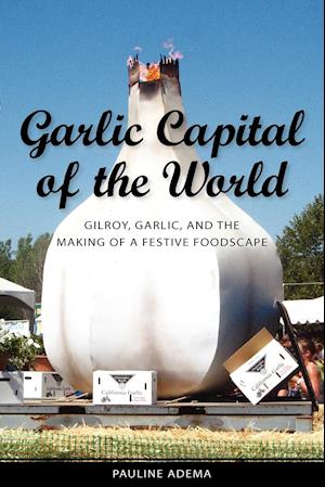 Garlic Capital of the World