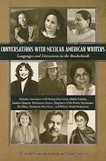 Conversations with Mexican American Writers