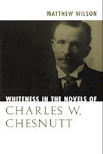 Whiteness in the Novels of Charles W. Chesnutt