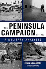 The Peninsula Campaign of 1862