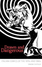 Drawn and Dangerous