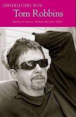 Conversations with Tom Robbins