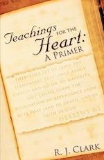 TEACHINGS FOR THE HEART: A PRIMER 