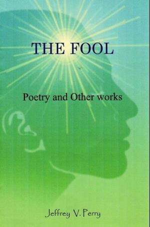 Fool (Poetry and Other Works)