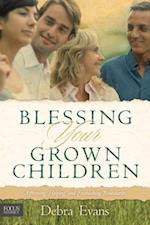 Blessing Your Grown Children