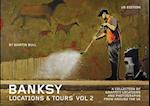 Banksy Locations & Tours, Volume 2