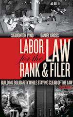 Labor Law for the Rank and Filer, Second Edition