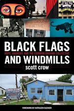 Black Flags And Windmills