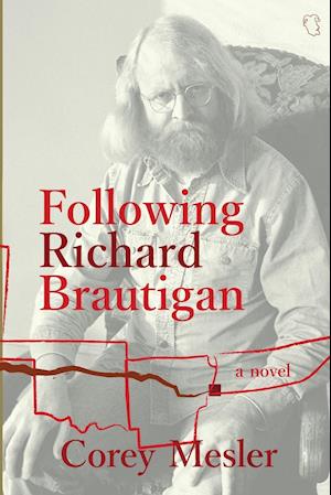 Following Richard Brautigan