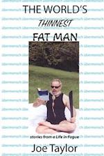 The World's Thinnest Fat Man